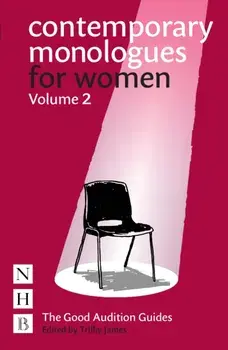 Contemporary Monologues for Women: Volume 2. NHB Good Audition Guides, Paperback/***