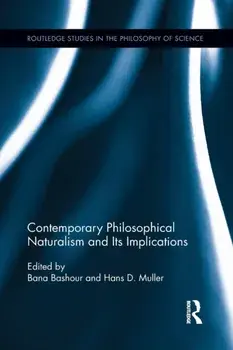 Contemporary Philosophical Naturalism and Its Implications, Paperback/***