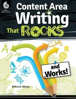 Content Area Writing that Rocks (and Works!), Paperback/Rebecca Harper
