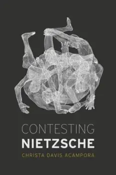 Contesting Nietzsche, Paperback/Christa Davis Acampora