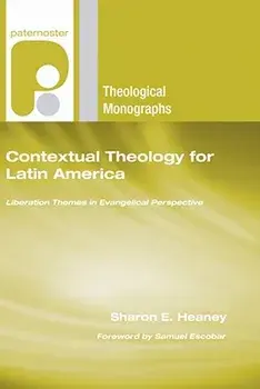 Contextual Theology for Latin America, Paperback/Sharon E. Heaney