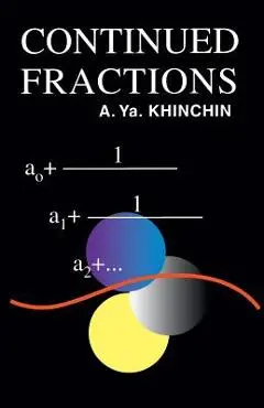 Continued Fractions - A. Ya Khinchin