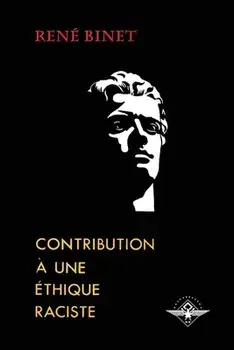 Contribution à une éthique raciste, Paperback/René Binet