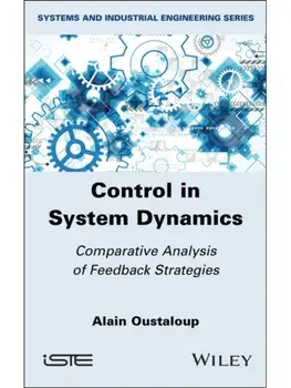 Control in System Dynamics. Comparative Analysis of Feedback Strategies, Hardback/***