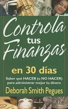Controla Tus Finanzas En 30 D as, Paperback/Deborah Pegues