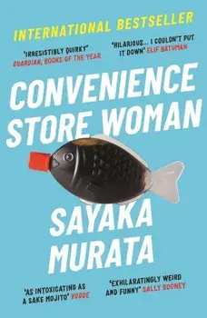Convenience Store Woman, Paperback/Sayaka Murata