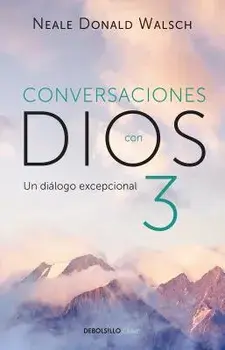 Conversaciones Con Dios 3: El Di logo Excepcional/Conversations with God, Book 3: The Exceptional Dialog: El Di logo Excepcional, Paperback/Neale Donald Walsch
