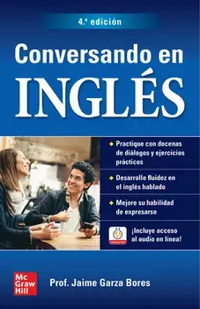 Conversando En Inglés, Cuarta Edición, Paperback/Jaime Garza Bores