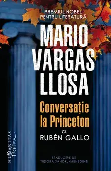 Conversatie la Princeton cu Ruben Gallo/Mario Vargas Llosa