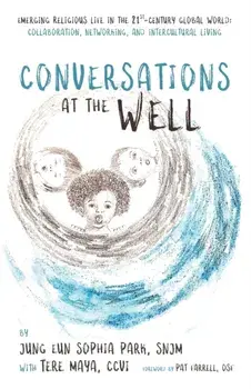 Conversations at the Well, Paperback/Jung Eun Sophia Park