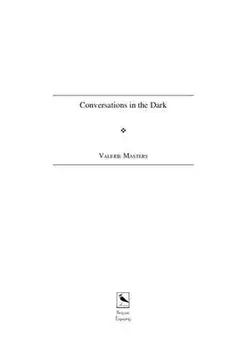 Conversations in the Dark, Paperback/Valerie Masters