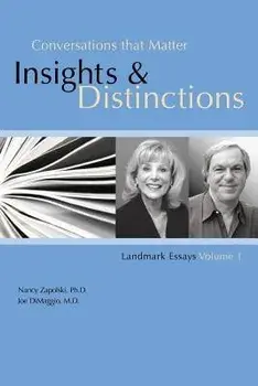 Conversations That Matter: Insights & Distinctions-Landmark Essays Volume 1, Paperback/Ph. D. Nancy Zapolski