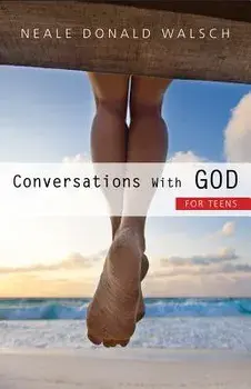 Conversations with God for Teens, Paperback/Neale Donald Walsch