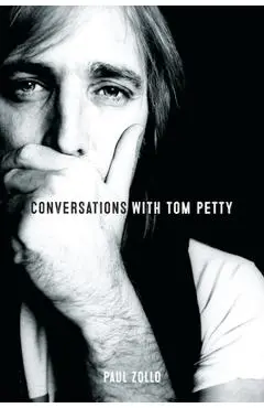 Conversations with Tom Petty - Paul Zollo