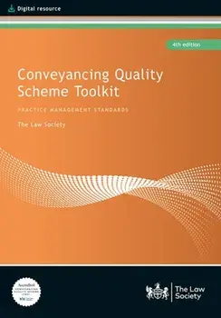 Conveyancing Quality Scheme Toolkit. 4 New edition, Hardback/The Law Society