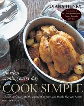 Cook Simple. Effortless cooking every day, Paperback/Diana Henry