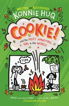 Cookie! (Book 2): Cookie and the Most Annoying Girl in the World, Paperback/Konnie Huq