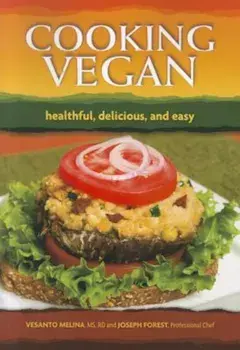 Cooking Vegan: Healthful, Delicious and Easy, Paperback/Vesanto Melina