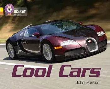 Cool Cars. Band 03 Yellow/Band 12 Copper, Paperback/John Foster