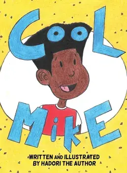 CooL MikE, Hardcover/Hadori The Author