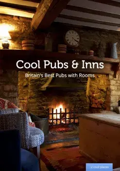 Cool Pubs and Inns. Britain's best pubs with rooms, Paperback/***