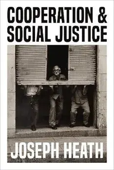 Cooperation and Social Justice, Paperback/Joseph Heath