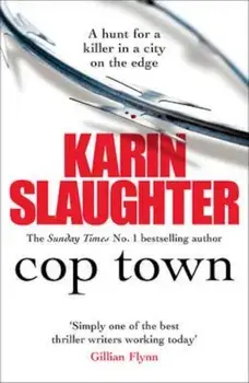 Cop Town, Paperback/Karin Slaughter