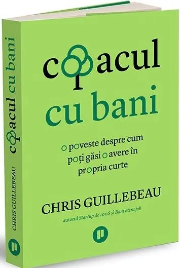 Copacul cu bani. O poveste despre cum poți găsi o avere în propria curte