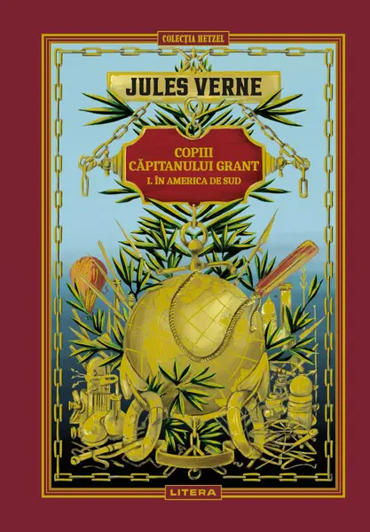 Copiii capitanului Grant I. In America de Sud. Volumul 3. Biblioteca Jules Verne