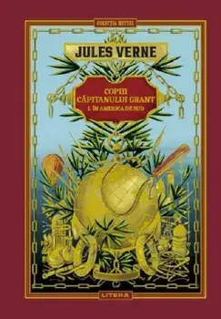 Copiii capitanului Grant. In America de Sud/Jules Verne