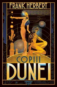 Copiii Dunei. Seria Dune. Partea a III-a/Frank Herbert