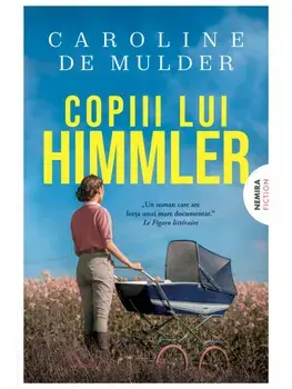 Copiii lui Himmler/Caroline de Mulder