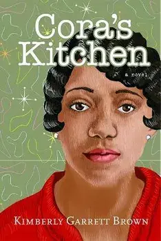 Cora's Kitchen, Paperback/Kimberly Garrett Brown