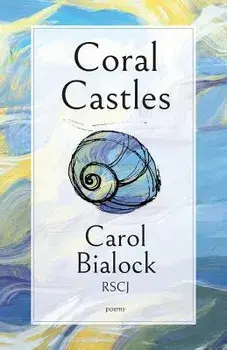 Coral Castles, Paperback/Carol Bialock