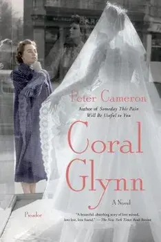 Coral Glynn, Paperback/Peter Cameron
