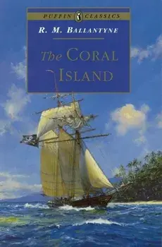 Coral Island, Paperback/R. Ballantyne