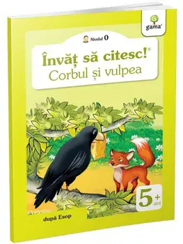 Corbul si vulpea. Nivelul 0/***