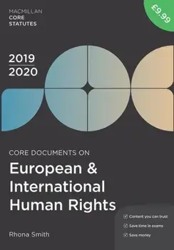 Core Documents on European and International Human Rights 2019-20, Paperback/Rhona Smith