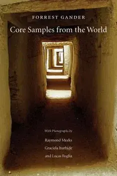 Core Samples from the World, Paperback/Forrest Gander