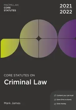 Core Statutes on Criminal Law 2021-22. 6 ed, Paperback/Mark James
