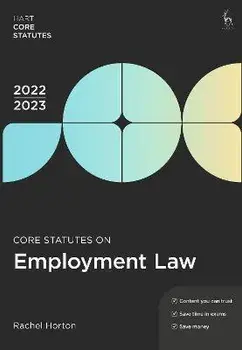 Core Statutes on Employment Law 2022-23. 7 ed, Paperback/Rachel Horton
