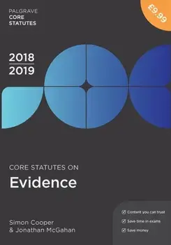 Core Statutes on Evidence 2018-19, Paperback/Jonathan McGahan