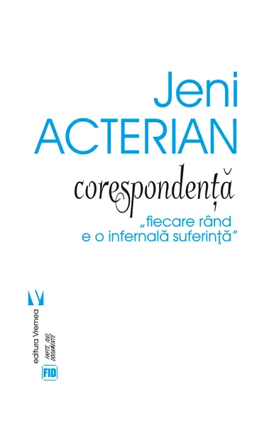 Corespondenta | Jeni Acterian