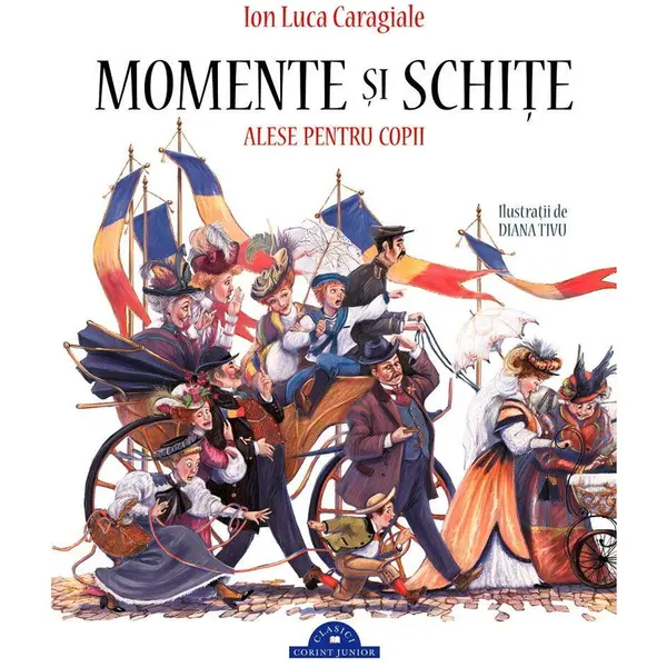 Corint Momente si schite alese pentru copii - Ed. II