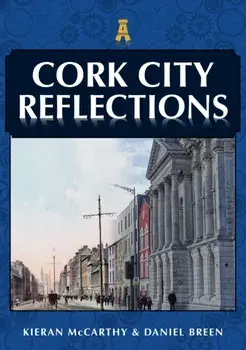 Cork City Reflections, Paperback/Daniel Breen