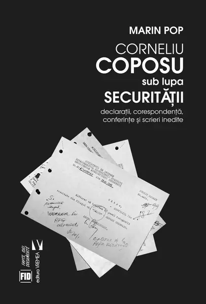 Corneliu Coposu sub lupa Securitatii | Marian Pop