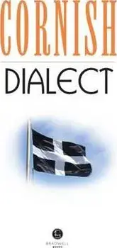 Cornish Dialect. A Selection of Words and Anecdotes from Around Cornwall, Paperback/***