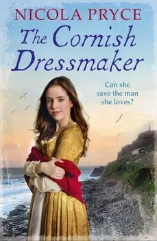 Cornish Dressmaker. A sweeping historical saga for fans of Poldark, Paperback/Nicola Pryce