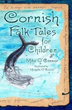 Cornish Folk Tales for Children, Paperback/Mike O'Connor