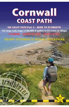 Cornwall Coast Path: British Walking Guide: SW Coast Path Part 2 - Bude to Plymouth Includes 142 Large-Scale Walking Maps (1:20,000) & Guid - Henry Stedman